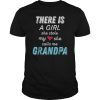 Father's Day Gifts for Grandpa from Granddaughter Tee Shirt