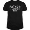 Fathor I Love You 3000 Shirt