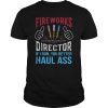 Fireworks Director 4th of July T-Shirts