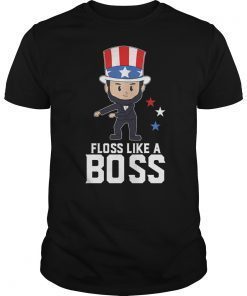 Floss Like A Boss Dance Shirt Lincoln Flossing 4th July Gift Tee Shirt