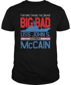 Fortune Favors the Brave DDG-56 USS John S. McCain T-Shirt