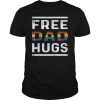 Free Dad Hugs Shirt LGBT