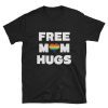 Free Mom Hugs LGBT Short Sleeve Unisex Tee Shirts