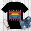 Free Mom Hugs Shirt Love is Love LGBT Short Sleeve Unisex T-Shirts