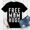 Free Mom Hugs Shirt Love is Love LGBT Short Sleeve Unisex Tee Shirts