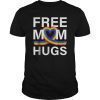 Free Mom Hugs T-Shirt LGBT Stepmother Mother Mama Mom