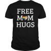 Free Mom Hugs T-Shirt LGBT T-Shirt