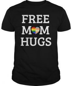 Free Mom Hugs T-Shirt LGBT T-Shirt