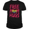 Free Mom Hugs TShirt LGBT Free Mom Hugs LGBT