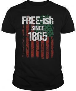 Free-ish Since 1865 Juneteenth Day Flag Black Pride Tshirt