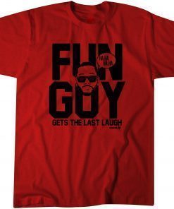 Fun Guy Kawhi Leonard Gets The Last Laugh T-Shirt