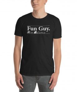 Fun Guy Kawhi Leonard New Balance Shirt ,Im a fun guy shirt ,Toronto Raptors NBA ,Kawhi Leonard shirt ,Funny nba basketball ,Playoffs