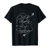 Funny Business Trip Shirt Catch Flights Not Feelings Travel