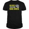 Funny Dad Jokes Shirt Dad Jokes I Think You Mean Rad Jokes TShirt