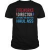 Funny Fireworks Director 4th of July Gifts T-Shirt