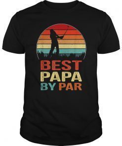 Funny Golf Dad Gift Best Papa by Par Father's Day T-Shirts