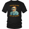 GOGH HARD OR GO HOME SHIRT FUNNY VAN GOGH