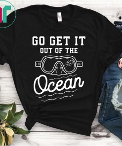 Go Get It Out Of The Ocean Baseball Homerun Hitter Quote T-Shirt