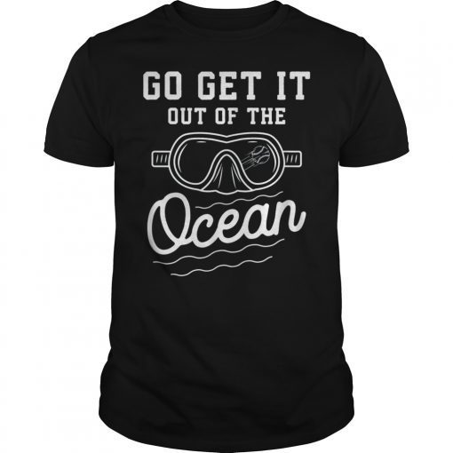 Go Get It Out Of The Ocean Baseball Homerun Hitter Quote T-Shirts