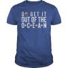 Go Get It Out Of The Ocean LA Dodgers Gift Tee Shirt