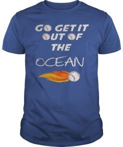 Go Get It Out Of The Ocean Max Muncy Madison Bumgarner Gift Tee Shirt
