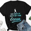 Go Get It Out Of The Ocean - Max Muncy Shirt - Madison Bumgarner T Shirt - Max Muncy Go Get It Out Of The Ocean Tee - Tank Top - Men - Women