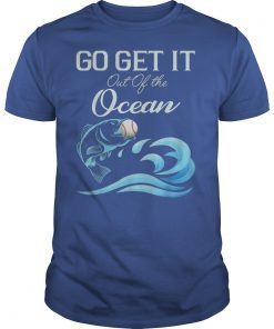 Go Get It Out Of the Ocean Baseball Unisex T-Shirts