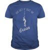 Go Get It Out of The Ocean Shirt Bat Foul Ball Strike Pitch Tee Shirt