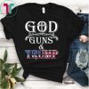 God Guns And Trump Shirt 2nd Amendment T Shirt Trump 45