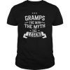 Gramps Shirt, Gramps Gift, The Man The Myth The Legend Funny Gramps Shirt, Gramps shirt