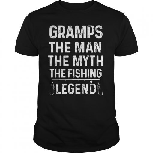 Gramps The Man The Myth The Fishing Legend Funny Gift T-Shirt