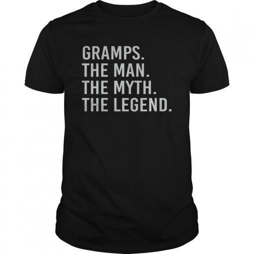 Gramps The Man The Myth The Legend T Shirt