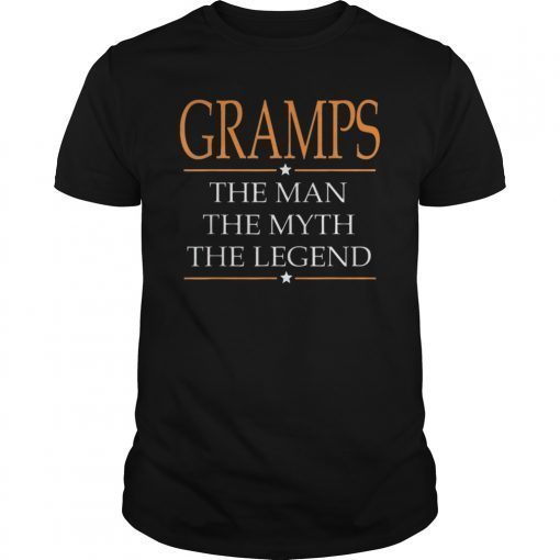 Gramps The Man The Myth The Legend T Shirt Father