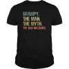 Grampy The Man The Myth The Bad Influence Gift T-Shirts