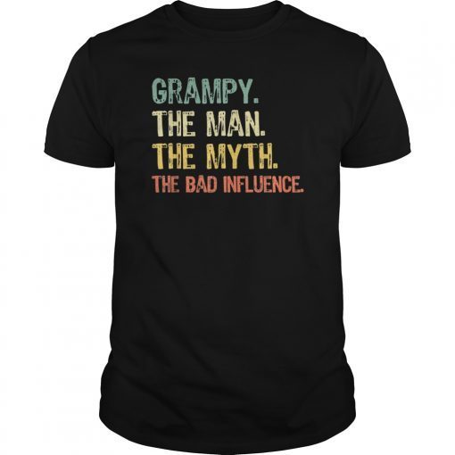 Grampy The Man The Myth The Bad Influence Gift T-Shirts