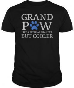 Grand Paw Classic Shirt Like Regular Grandpa But Cooler Dog Lovers