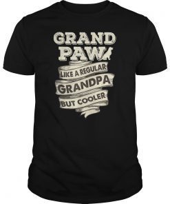 Grand Paw Like Regular Grandpa But Cooler Dog Lovers Classic TShirt