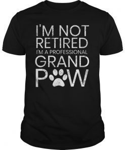 Grand Paw Shirt Retired Professional Grandpaw Funny Dog