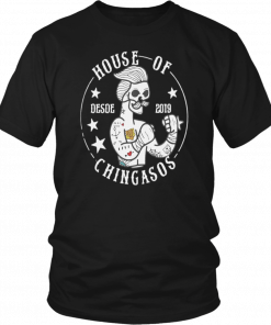 HOUSE OF DESDE 2019 CHINGASOS SHIRT