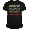 Happy Father's Day From The Kid You Inadvertently Vintage T-Shirt