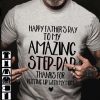 Happy Father's Day To My Amazing Step-Dad Men T-Shirt