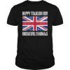 Happy Treason Day T-Shirt Ungrateful Colonials 4th Of July