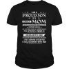I Am A Proud Son Of A Crazy Mom she's also greatest woman T-Shirt