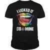 I Licked it so It's Mine Shirts Lesbian Gay Pride LGBT Flag