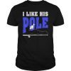 I Like His Pole Fishing Funny T-Shirt
