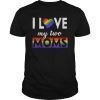 I Love My Two Moms Lesbian Tshirt LGBT Pride Gifts