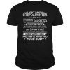 I don't have a stepdaughter I have a stubborn daughter Shirts