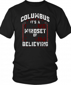 IT'S A MINDSET OF BELIEVING SHIRT JOHN TORTORELLA - COLUMBUS BLUE JACKETS