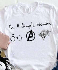 Im A Simple Woman Who Love Harry Potter Avengers and Game Of Thrones Tee Shirt