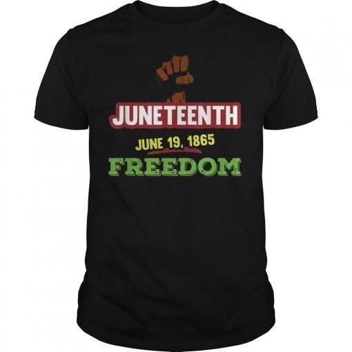 Juneteenth Freedom Independence Day Emancipation T-Shirt
